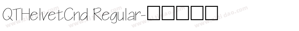 QTHelvetCnd Regular字体转换
